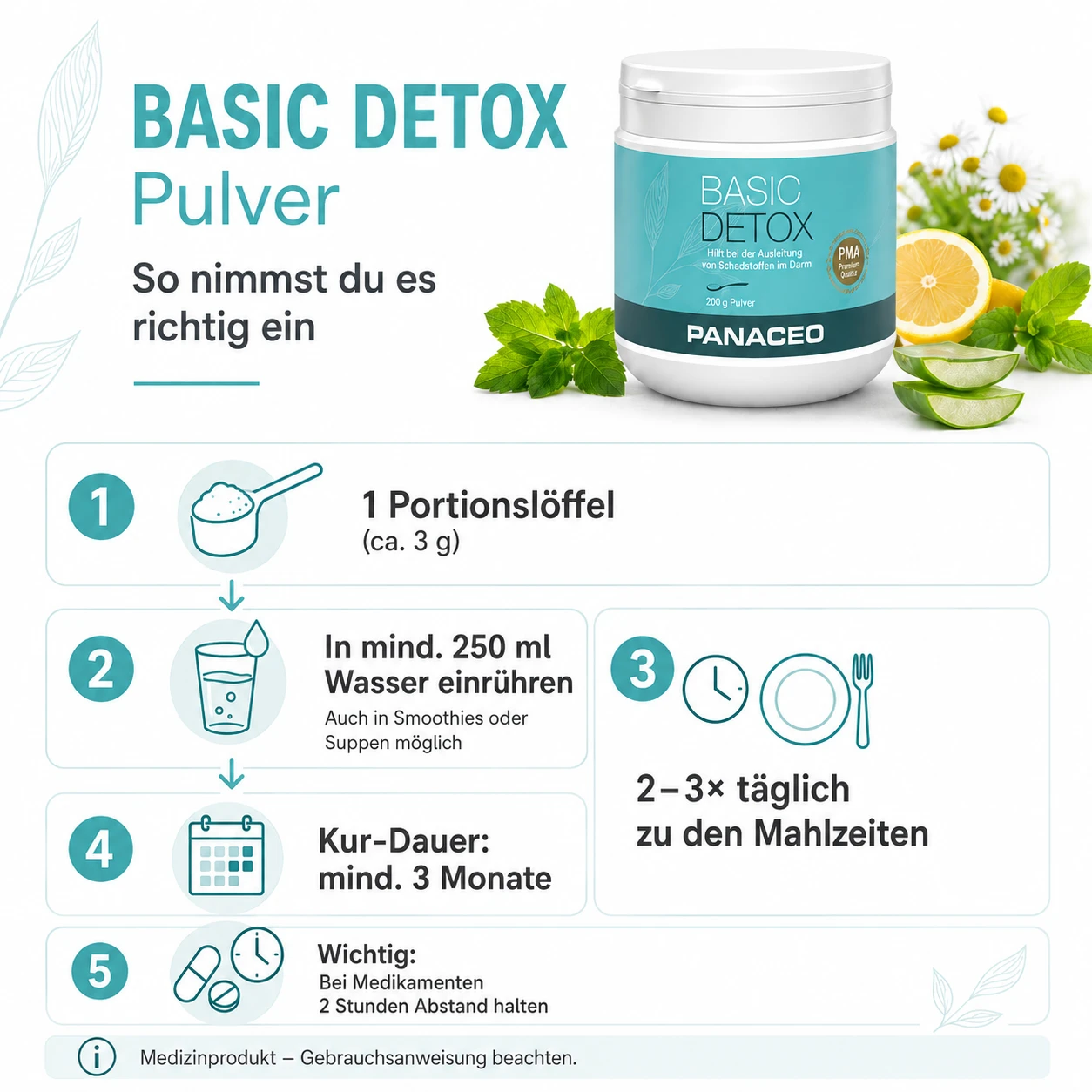 Infografik zu PANACEO Basic Detox Pulver: 1 Messlöffel in mindestens 250 ml Wasser einrühren, 2–3-mal täglich zu den Mahlzeiten, Kurdauer mindestens 3 Monate.